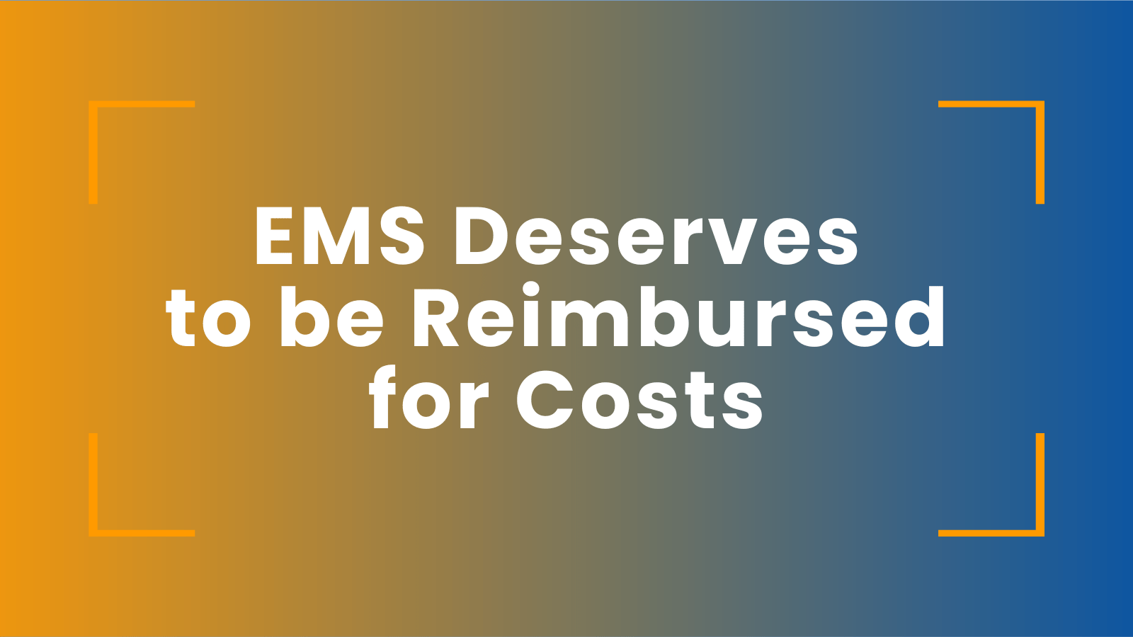 EMS Deserves to be Reimbursed