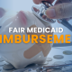 Fair Medicaid Reimbursement ()